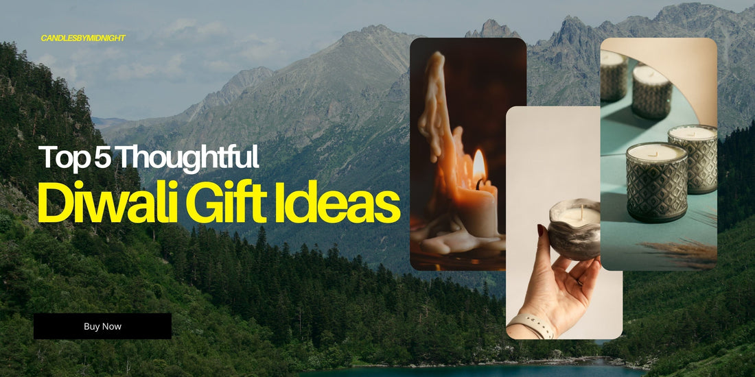 5 Thoughtful Diwali Gift Ideas for Loved Ones - Candles By Midnight
